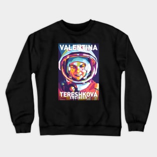 Valentina tereshkova Crewneck Sweatshirt